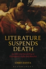 Literature Suspends Death : Sacrifice and Storytelling in Kierkegaard, Kafka and Blanchot - Danta Chris Danta