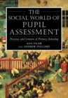 Social World of Pupil Assessment : Strategic Biographies through Primary School - Book