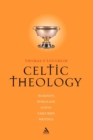 Celtic Theology : Humanity, World, and God in Early Irish Writings - Book