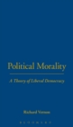 Political Morality : A Theory of Liberal Democracy - Book