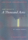 Jane Smiley's A Thousand Acres : A Reader's Guide - Book