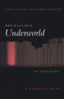 Don DeLillo's Underworld : A Reader's Guide - Book