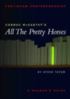 Cormac McCarthy's All the Pretty Horses : A Reader's Guide - Book