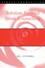 Solution-Focused Stress Counselling - Book