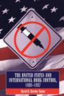 The Us and International Drug Control 1909-1997 - Book