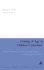 Coming of Age in Children's Literature : Growth and Maturity in the Work of Phillippa Pearce, Cynthia Voigt and Jan Mark - Book