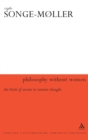 Philosophy Without Women : The Birth of Sexism in Western Thought - Book