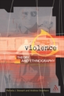 Violence : Theory and Ethnography - Book