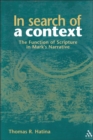 In Search of a Context : The Function of Scripture in Mark's Narrative - Book