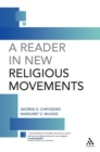 A Reader in New Religious Movements : Readings in the Study of New Religious Movements - Book