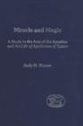 Miracle and Magic : A Study in the Act of the Apostles and the Life of Apollonius of Tyana - Book