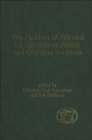 The Problem of Evil and its Symbols in Jewish and Christian Tradition - Book