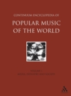 Continuum Encyclopedia of Popular Music of the World, Volume 1 : Media, Industry, Society - Book