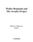 Walter Benjamin and the Arcades Project - Book