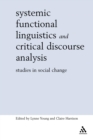 Systemic Functional Linguistics and Critical Discourse Analysis : Studies in Social Change - Book