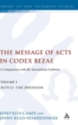 The Message of Acts in Codex Bezae : A Comparison with the Alexandrian Tradition - Book