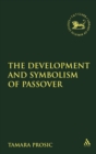 The Development and Symbolism of Passover - Book