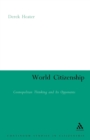 World Citizenship : Cosmopolitan Thinking and its Opponents - Book