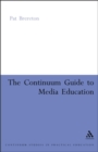 Continuum Guide to Media Education - Book