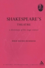 Shakespeare's Theatre : A Dictionary of his Stage Context - Book