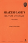 Shakespeare's Military Language : A Dictionary - Book