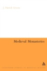 Medieval Monasteries - Book