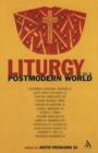 Liturgy in a Postmodern World - Book