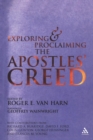 Exploring and Proclaiming the Apostle's Creed - Book