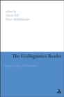 Ecolinguistics Reader : Language, Ecology and Environment - Book