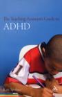 The Teaching Assistant's Guide to ADHD - Book