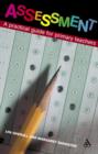 Assessment : A Practical Guide for Primary Teachers - Book