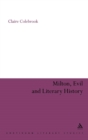 Milton, Evil and Literary History - Book