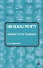 Merleau-Ponty: A Guide for the Perplexed - Book