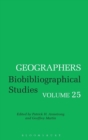 Geographers : Biobibliographical Studies, Volume 25 - Book