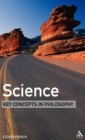 Science: Key Concepts in Philosophy - Book