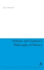 Deleuze and Guattari's Philosophy of History - Book