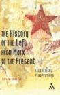 The History of the Left from Marx to the Present : Theoretical Perspectives - Book