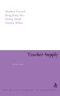 Teacher Supply : The Key Issues - Book