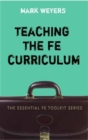 Teaching the FE Curriculum : Encouraging active learning in the classroom - Book