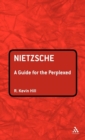 Nietzsche: A Guide for the Perplexed - Book
