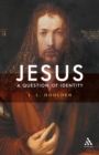 Jesus, A Question of Identity - Book