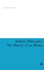 Analytic Philosophy: The History of an Illusion - Book