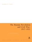 The Russian Revolution and Civil War 1917-1921 : An Annotated Bibliography - Book