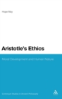 Aristotle's Ethics : Moral Development and Human Nature - Book