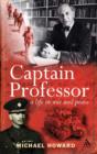 Captain Professor : A Life in War and Peace - Book