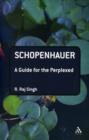 Schopenhauer: A Guide for the Perplexed - Book