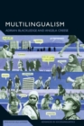 Multilingualism : A Critical Perspective - Book