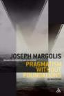 Pragmatism without Foundations 2nd ed : Reconciling Realism and Relativism - Book