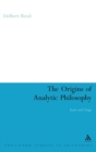 Origins of Analytic Philosophy : Kant and Frege - Book