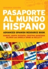 Pasaporte al Mundo Hispano: Segunda Edicion : Advanced Spanish Resource Book - Book